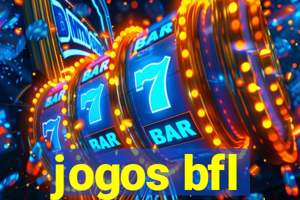 jogos bfl